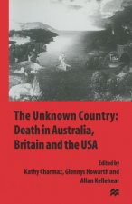 Unknown Country: Death in Australia, Britain and the USA