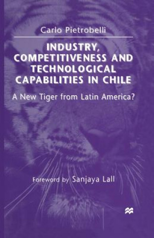 Industry, Competitiveness and Technological Capabilities in Chile