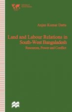 Land and Labour Relations in South-West Bangladesh