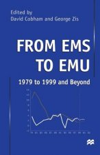 From EMS to EMU: 1979 to 1999 and Beyond
