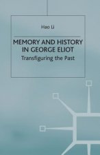 Memory and History in George Eliot