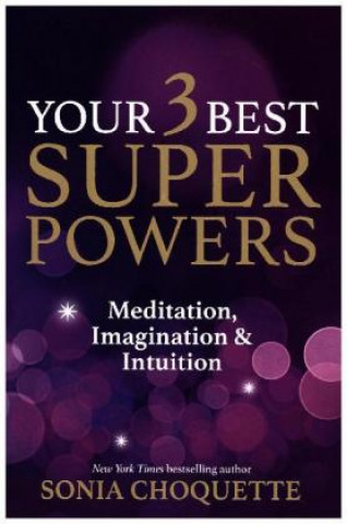 Your 3 Best Super Powers