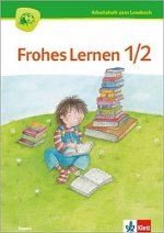 Frohes Lernen Lesebuch 1/2. Ausgabe Bayern