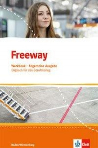 Freeway. Englisch für berufliche Schulen. Ausgabe Baden-Württemberg