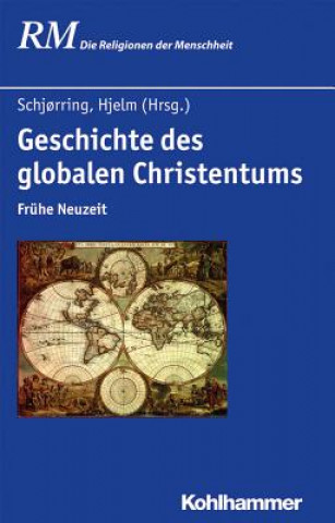Geschichte des globalen Christentums. Tl.1
