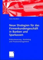Neue Strategien Fur Das Firmenkundengeschaft in Banken Und Sparkassen