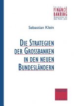 Strategien Der Grossbanken in Den Neuen Bundeslandern