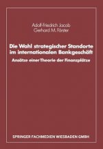 Die Wahl Strategischer Standorte Im Internationalen Bankgeschaft