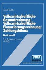 Volkswirtschaftliche Gesamtrechnung -- Volkswirtschaftliche Finanzierungsrechnung -- Zahlungsbilanz