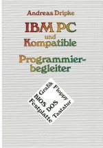 IBM PC Und Kompatible Programmierbegleiter