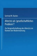 Alter(n) als â€šGesellschaftliches Problem'?