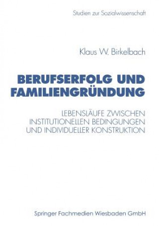 Berufserfolg Und Familiengrundung