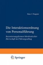 Die Interaktionsordnung von Personalfuhrung