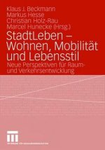 Stadtleben - Wohnen, Mobilitat Und Lebensstil