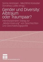 Gender Und Diversity: Albtraum Oder Traumpaar?