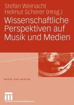 Wissenschaftliche Perspektiven Auf Musik Und Medien