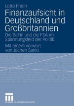 Finanzaufsicht in Deutschland Und Grossbritannien