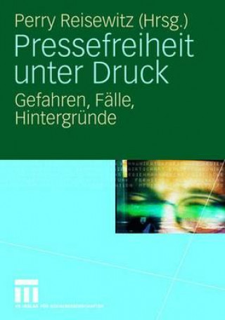 Pressefreiheit Unter Druck