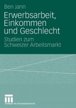 Erwerbsarbeit, Einkommen Und Geschlecht