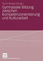 Gymnasiale Bildung Zwischen Kompetenzorientierung Und Kulturarbeit