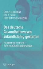 Das Deutsche Gesundheitswesen Zukunftsf hig Gestalten