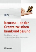 Neurose - An Der Grenze Zwischen Krank Und Gesund
