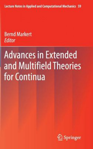 Advances in Extended and Multifield Theories for Continua
