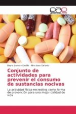 Conjunto de actividades para prevenir el consumo de sustancias nocivas