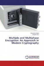 Multiple and Multiphase Encryption: An Approach in Modern Cryptography