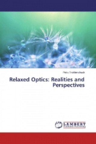 Relaxed Optics: Realities and Perspectives