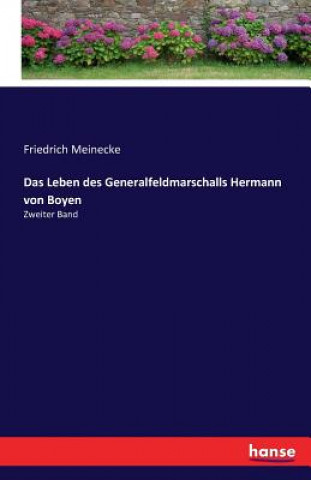 Leben des Generalfeldmarschalls Hermann von Boyen