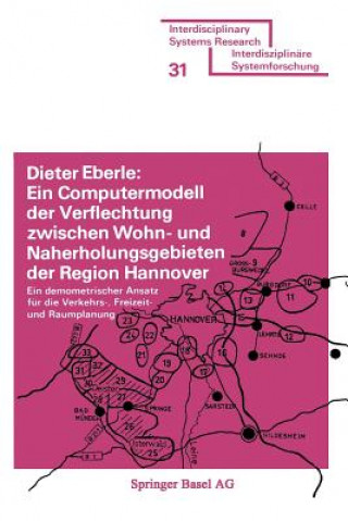 Ein Computermodell Der Verflechtung Zwischen Wohn- Und Naherholungsgebieten Der Region Hannover