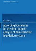 Absorbing Boundaries for the Time-Domain Analysis of Dam-Reservoir-Foundation Systems