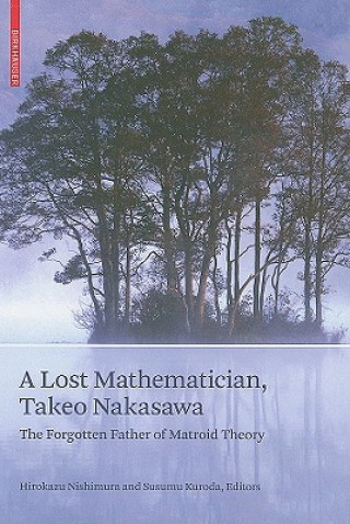 Lost Mathematician, Takeo Nakasawa