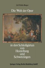 Welt Der Oper in Den Schlo g rten Von Heidelberg Und Schwetzingen
