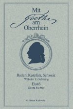 Mit Goethe Am Oberrhein