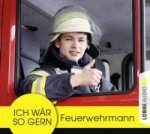 Ich wär so gern Feuerwehrmann, 1 Audio-CD