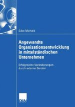 Angewandte Organisationsentwicklung in Mittelstandischen Unternehmen