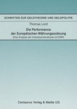 Die Performance der Europaischen Wahrungsordnung