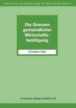 Die Grenzen Gemeindlicher Wirtschaftsbetatigung