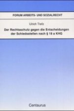 Der Rechtsschutz gegen die Entscheidung der Schiedsstellen nach  18 a KHG