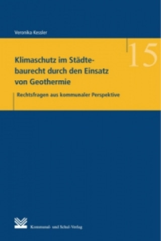 Klimaschutz im Städtebaurecht durch den Einsatz von Geothermie