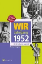 Wir vom Jahrgang 1952 - Kindheit und Jugend: 70. Geburtstag