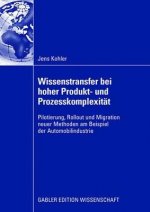 Wissenstransfer Bei Hoher Produkt- Und Prozesskomplexitat