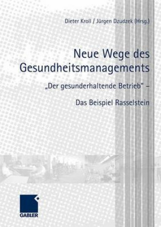 Neue Wege des Gesundheitsmanagements