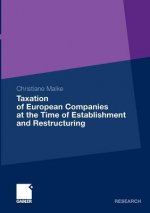 Taxation of European Companies at the Time of Establishment and Restructuring