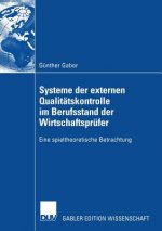 Systeme Der Externen Qualitatskontrolle Im Berufsstand Der Wirtschaftsprufer