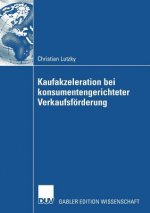 Vorteilhaftigkeit Von Kaufakzeleration Bei Konsumentengerichteter Verkaufsf rderung