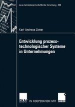 Entwicklung Prozesstechnologischer Systeme in Unternehmungen
