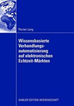 Wissensbasierte Verhandlungsautomatisierung Auf Elektronischen Echtzeit-Markten